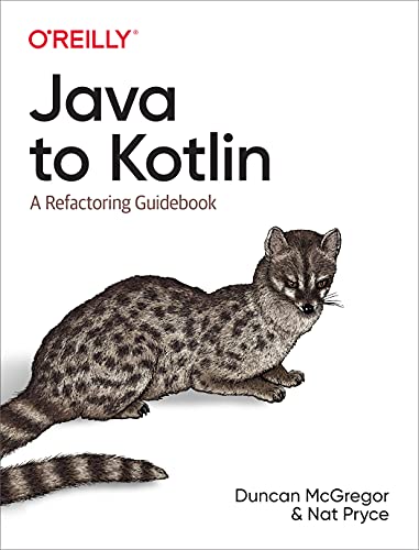 Java to Kotlin: A Refactoring Guidebook - Orginal Pdf